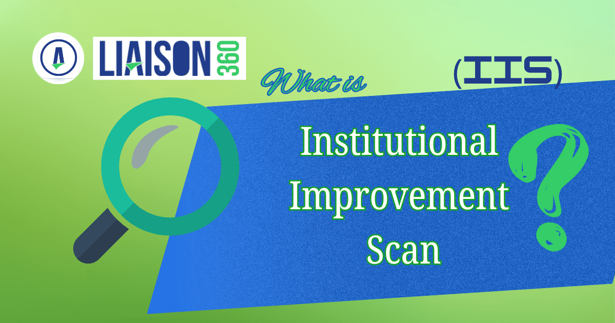 What Is an Institutional Improvement Scan (IIS)? India's Most Comprehensive School & College Quality Audit